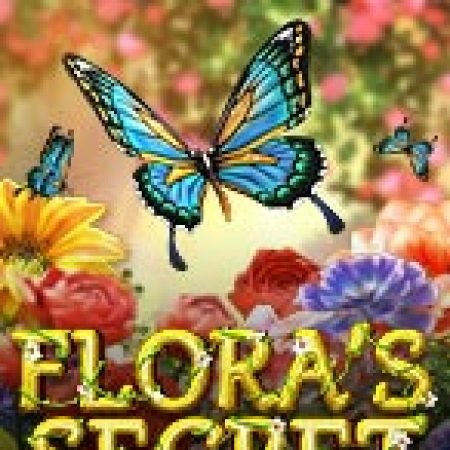 Flora’s Secret Slot – Trải Nghiệm Game Slot Huyền Thoại và Cách Chơi Chiến Thắng