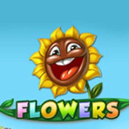 Thế Giới Hoa – Flowers Slot: Lịch Sử, Phiên Bản Mới và Cách Thức Chơi Để Thắng Lớn