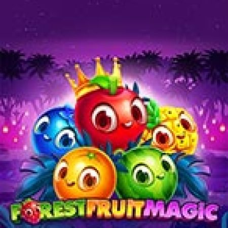 Khám Phá Forest Fruit Magic Slot: Từ Lịch Sử Đến Cách Thức Chơi Đỉnh Cao