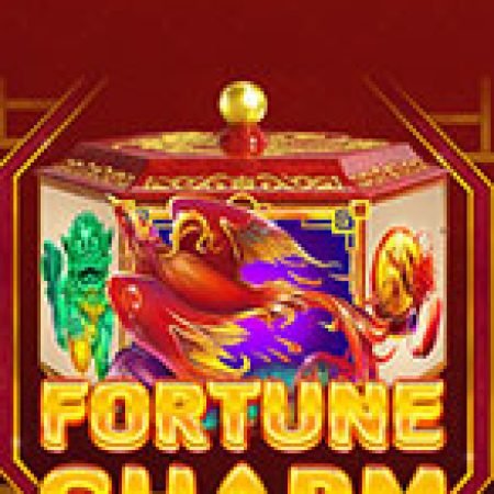 Bùa Cầu May – Fortune Charm Slot: Lịch Sử, Phiên Bản Mới và Cách Thức Chơi Để Thắng Lớn