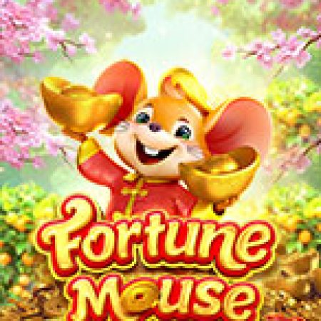 Chú Chuột May Mắn – Fortune Mouse Slot – Trải Nghiệm Game Slot Huyền Thoại và Cách Chơi Chiến Thắng
