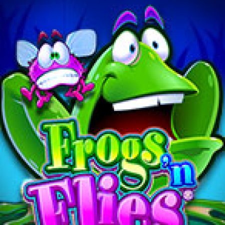 Khám Phá Frogs ‘n Flies Slot: Từ Lịch Sử Đến Cách Thức Chơi Đỉnh Cao