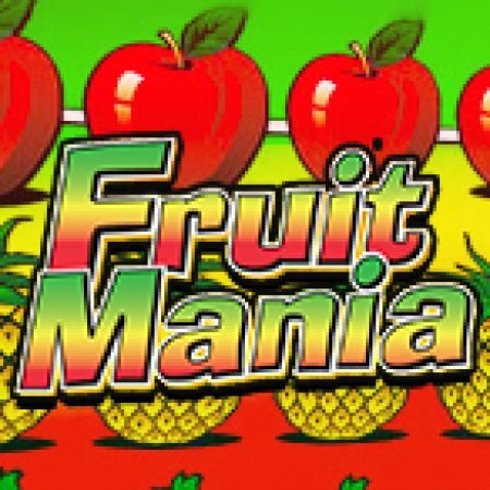 Khám Phá Fruit Mania Slot: Từ Lịch Sử Đến Cách Thức Chơi Đỉnh Cao