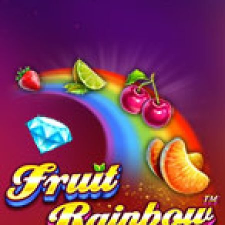 Hướng Dẫn Chơi Cầu Vồng Trái Cây – Fruit Rainbow Slot: Bí Kíp Đánh Bại Mọi Thử Thách