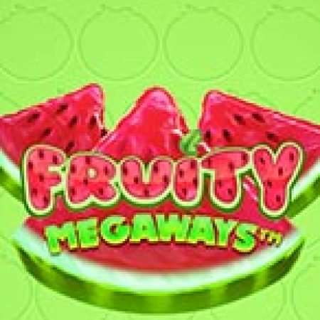 Fruity Megaways Slot – Trải Nghiệm Game Slot Huyền Thoại và Cách Chơi Chiến Thắng