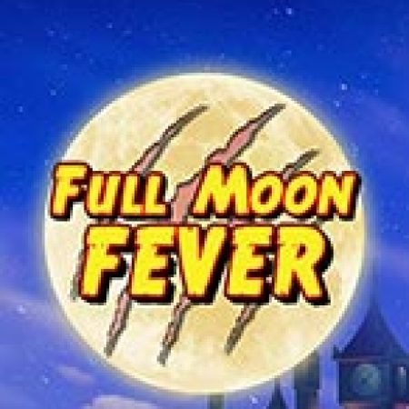 Khám Phá Full Moon Fever Slot: Từ Lịch Sử Đến Cách Thức Chơi Đỉnh Cao