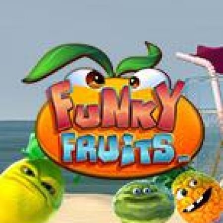 Chơi Funky Fruits Slot Online: Tips, Chiến Lược và Hướng Dẫn Chi Tiết