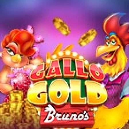 Hướng Dẫn Chơi Gà Lôi Bruno Megaways – Gallo Gold Bruno’s Megaways Slot: Bí Kíp Đánh Bại Mọi Thử Thách