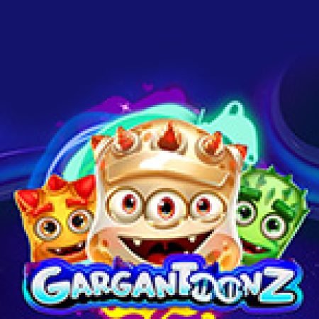 Chơi Quái Thú – Gargantoonz Slot Online: Tips, Chiến Lược và Hướng Dẫn Chi Tiết