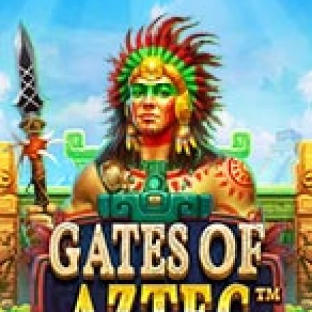 Cổng Thiêng Tộc Aztec – Gates of Aztec Slot – Trải Nghiệm Game Slot Huyền Thoại và Cách Chơi Chiến Thắng