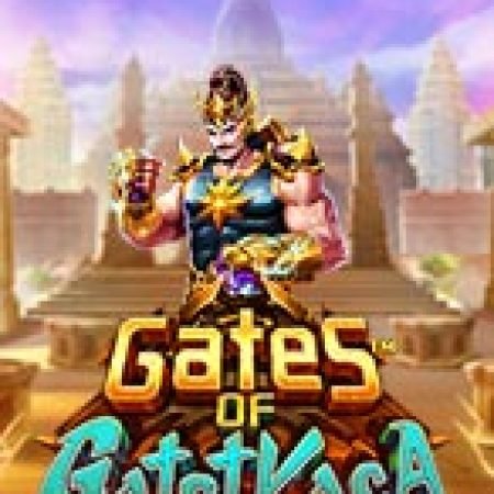 Cánh Cổng Gatot Kaca – Gates of Gatot Kaca Slot: Lịch Sử, Phiên Bản Mới và Cách Thức Chơi Để Thắng Lớn