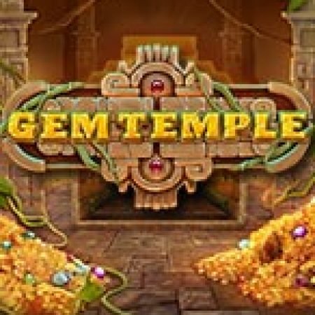 Chơi Gem Temple Slot Online: Tips, Chiến Lược và Hướng Dẫn Chi Tiết