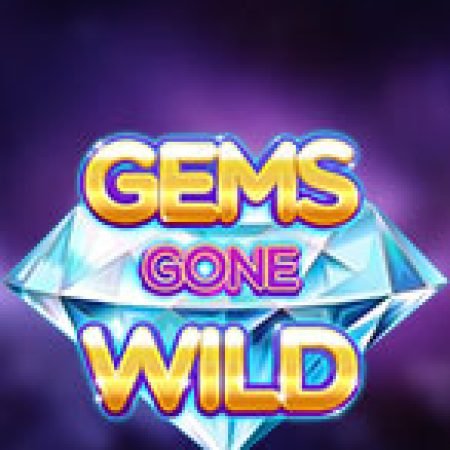 Chơi Cuộc Chiến Đá Quý – Gems Gone Wild Slot Online: Tips, Chiến Lược và Hướng Dẫn Chi Tiết