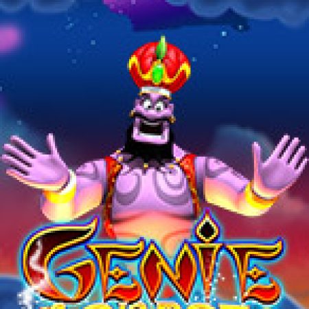Genie Jackpots Megaways Slot – Trải Nghiệm Game Slot Huyền Thoại và Cách Chơi Chiến Thắng
