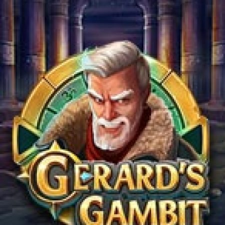 Khám Phá Gerard’s Gambit Slot: Từ Lịch Sử Đến Cách Thức Chơi Đỉnh Cao