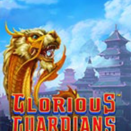 Glorious Guardians Slot – Trải Nghiệm Game Slot Huyền Thoại và Cách Chơi Chiến Thắng