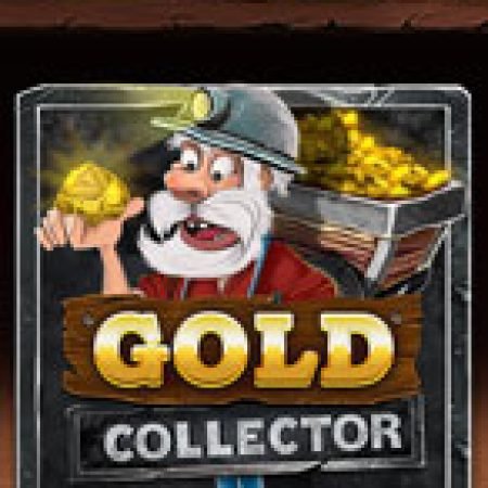 Đào Vàng – Gold Collector Slot: Lịch Sử, Phiên Bản Mới và Cách Thức Chơi Để Thắng Lớn