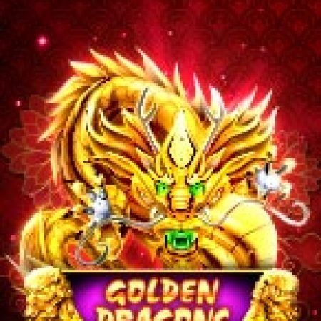 Chơi Rồng Vàng – Golden Dragons Slot Online: Tips, Chiến Lược và Hướng Dẫn Chi Tiết