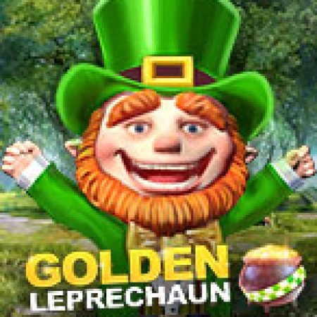 Chơi Yêu Tinh Vàng Megaways – Golden Leprechaun Megaways Slot Online: Tips, Chiến Lược và Hướng Dẫn Chi Tiết