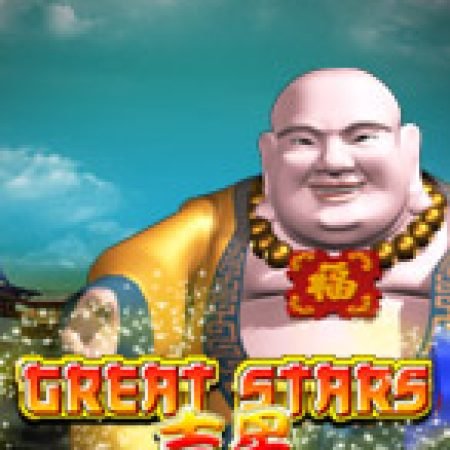 Chơi Great Stars Slot Online: Tips, Chiến Lược và Hướng Dẫn Chi Tiết