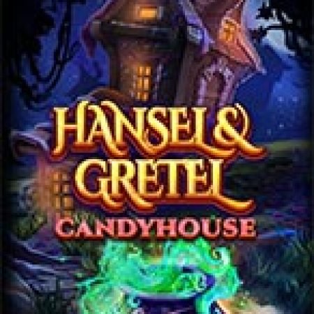 Nhà Kẹo Của Hansel & Gretel – Hansel & Gretel Candyhouse Slot – Trải Nghiệm Game Slot Huyền Thoại và Cách Chơi Chiến Thắng