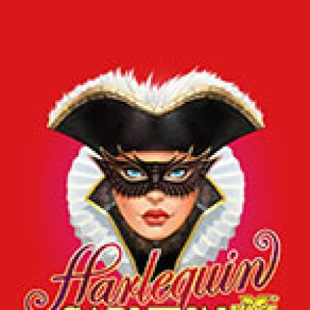 Hướng Dẫn Chơi Nữ Hoàng Harlequin – Harlequin Carnival Slot: Bí Kíp Đánh Bại Mọi Thử Thách