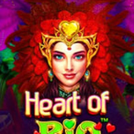 Hướng Dẫn Chơi Trái Tim Nàng Rio – Heart of Rio Slot: Bí Kíp Đánh Bại Mọi Thử Thách