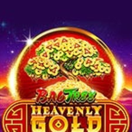 Heavenly Gold Slot: Lịch Sử, Phiên Bản Mới và Cách Thức Chơi Để Thắng Lớn