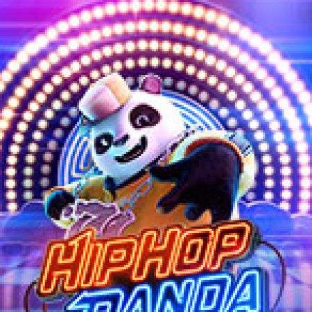 Hip Hop Panda Slot – Trải Nghiệm Game Slot Huyền Thoại và Cách Chơi Chiến Thắng