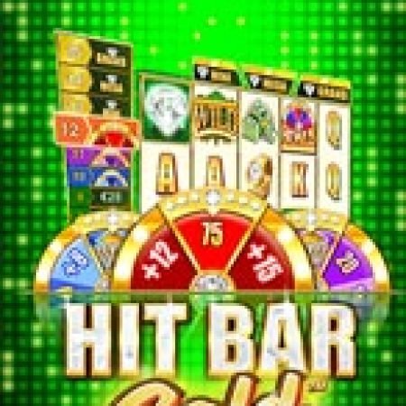 Khám Phá Hit Bar: Gold™ Slot: Từ Lịch Sử Đến Cách Thức Chơi Đỉnh Cao