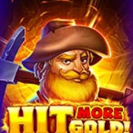 Khám Phá Hit More Gold Slot: Từ Lịch Sử Đến Cách Thức Chơi Đỉnh Cao