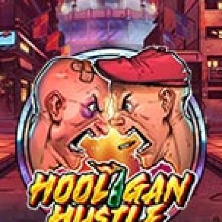 Côn Đồ Trên Con Đò – Hooligan Hustle Slot – Trải Nghiệm Game Slot Huyền Thoại và Cách Chơi Chiến Thắng