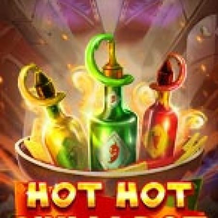 Hướng Dẫn Chơi Lẩu Ớt Siêu Cay – Hot Hot Chilli Pot Slot: Bí Kíp Đánh Bại Mọi Thử Thách