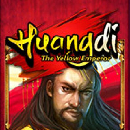 Hướng Dẫn Chơi Tần Thủy Hoàng – Huangdi: The Yellow Emperor Slot: Bí Kíp Đánh Bại Mọi Thử Thách