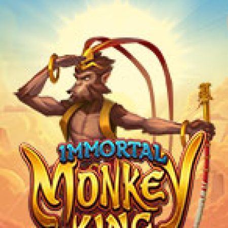 Hướng Dẫn Chơi Immortal Monkey King Slot: Bí Kíp Đánh Bại Mọi Thử Thách