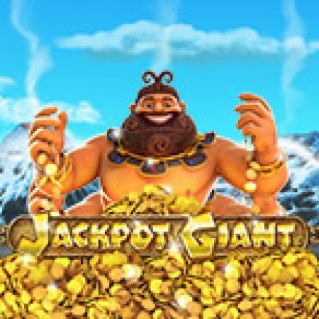 Chơi Jackpot Giant Slot Online: Tips, Chiến Lược và Hướng Dẫn Chi Tiết