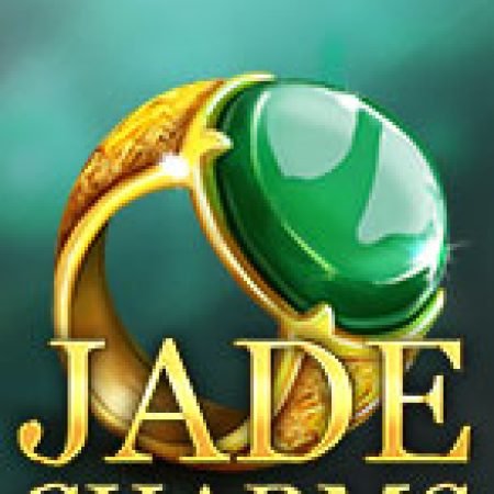 Khám Phá Bùa Ngọc – Jade Charms Slot: Từ Lịch Sử Đến Cách Thức Chơi Đỉnh Cao