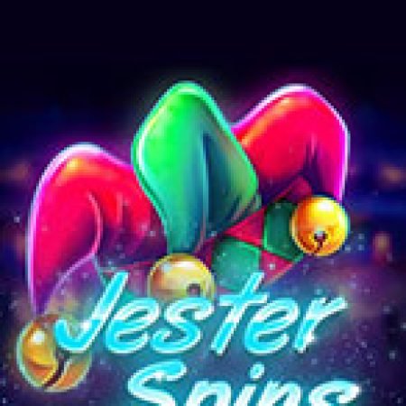 Vòng Quay Jester – Jester Spins Slot – Trải Nghiệm Game Slot Huyền Thoại và Cách Chơi Chiến Thắng