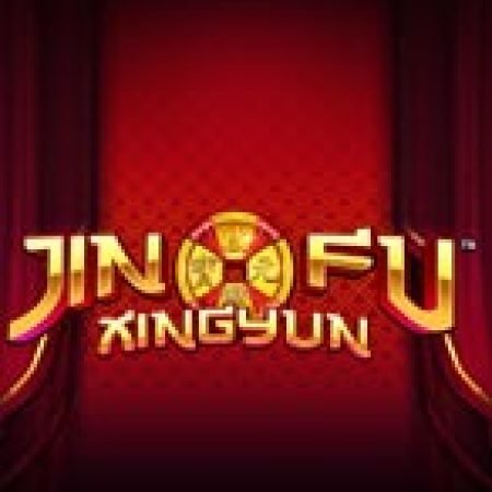 Khám Phá Jinfu Xingyun Slot: Từ Lịch Sử Đến Cách Thức Chơi Đỉnh Cao