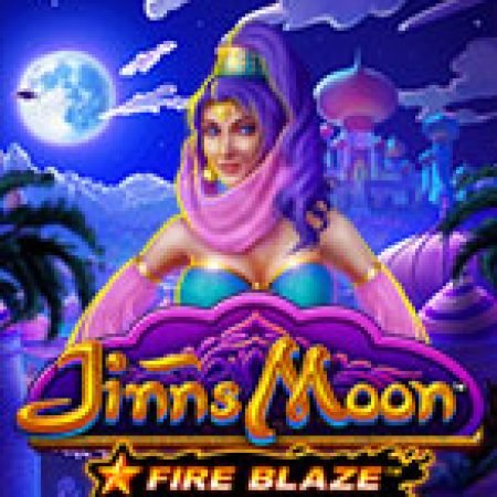 Khám Phá Jinns Moon Slot: Từ Lịch Sử Đến Cách Thức Chơi Đỉnh Cao