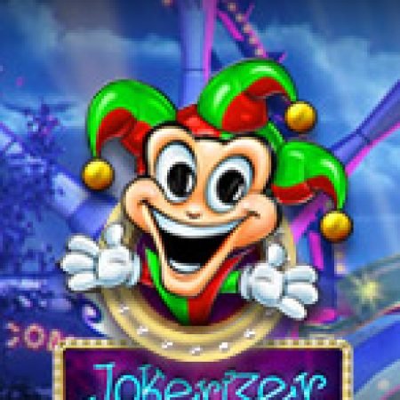 Jokerizer Slot – Trải Nghiệm Game Slot Huyền Thoại và Cách Chơi Chiến Thắng