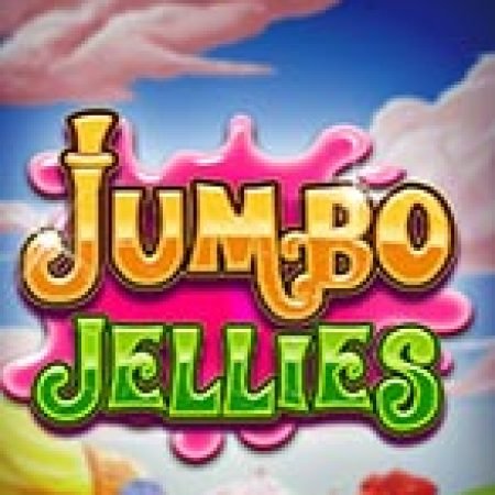 Hướng Dẫn Chơi Jumbo Jellies Slot: Bí Kíp Đánh Bại Mọi Thử Thách