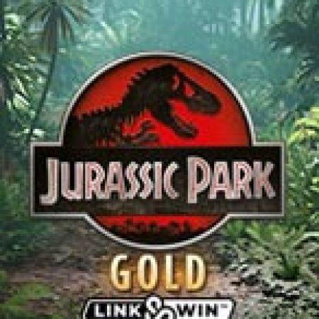 Hướng Dẫn Chơi Công Viên Kỷ Jura: Gold – Jurassic Park Gold Slot: Bí Kíp Đánh Bại Mọi Thử Thách