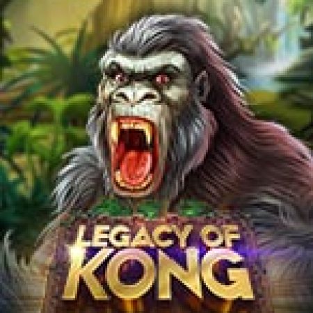 Legacy of Kong Maxways Slot: Lịch Sử, Phiên Bản Mới và Cách Thức Chơi Để Thắng Lớn