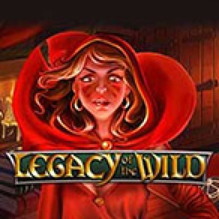 Hướng Dẫn Chơi Legacy Of The Wild Slot: Bí Kíp Đánh Bại Mọi Thử Thách