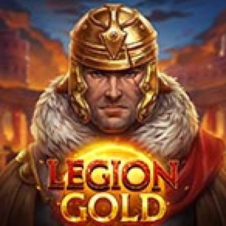 Chơi Quân đoàn vàng – Legion Gold Slot Online: Tips, Chiến Lược và Hướng Dẫn Chi Tiết