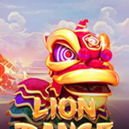 Múa Lân – Lion Dance Slot – Trải Nghiệm Game Slot Huyền Thoại và Cách Chơi Chiến Thắng