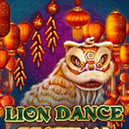 Lion Dance Festival Slot – Trải Nghiệm Game Slot Huyền Thoại và Cách Chơi Chiến Thắng