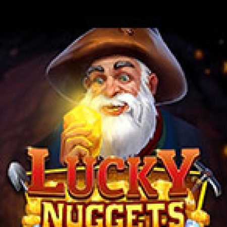 Khám Phá Lucky Nuggets Megaways Slot: Từ Lịch Sử Đến Cách Thức Chơi Đỉnh Cao