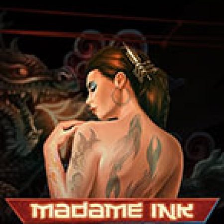 Quý Cô Xăm Trổ – Madame Ink Slot – Trải Nghiệm Game Slot Huyền Thoại và Cách Chơi Chiến Thắng